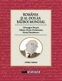 coperta carte romania si al doilea razboi mondial de gheorghe buzatu, valeriu florin dobrinescu, horia dumitrescu
